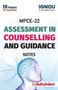 Cover image for Mpce-022 Assessment in Counselling and Guidance Notes2018