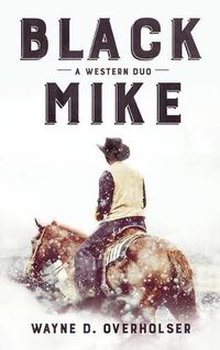 Cover image for Black Mike: A Western Duo