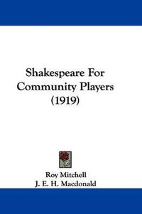 Cover image for Shakespeare for Community Players (1919)