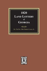 Cover image for 1820 Land Lottery of Georgia