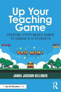 Cover image for Up Your Teaching Game