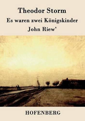 Es waren zwei Koenigskinder / John Riew