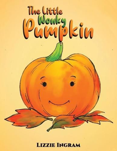 Cover image for The Little Wonky Pumpkin