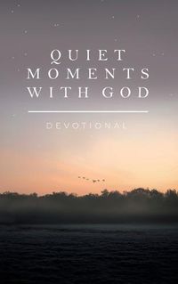 Cover image for Quiet Moments with God