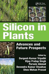 Cover image for Silicon in Plants: Advances and Future Prospects