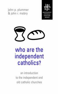 Cover image for Who Are the Independent Catholics?