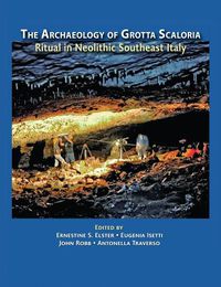Cover image for The Archaeology of Grotta Scaloria: Ritual in Neolithic Southeast Italy