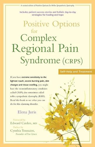 Cover image for Positive Options for Complex Regional Pain Syndrome (Crps): Self-Help and Treatment