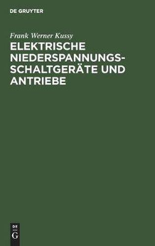 Cover image for Elektrische Niederspannungsschaltgerate Und Antriebe