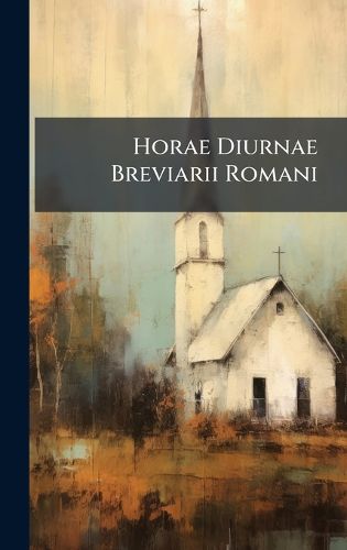 Cover image for Horae Diurnae Breviarii Romani