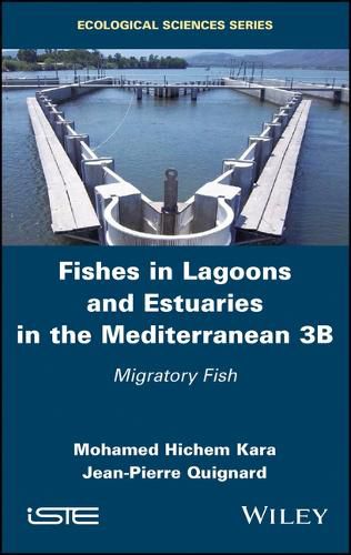 Cover image for Fishes in Lagoons and Estuaries in the Mediterranean 3B: Migratory Fish