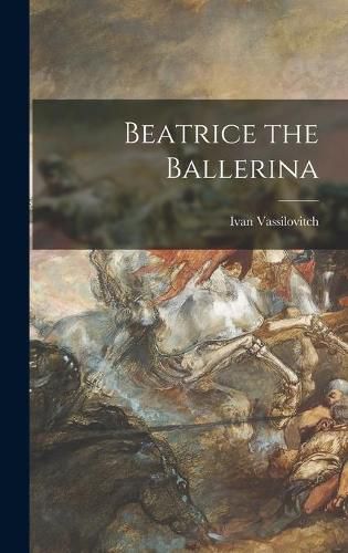Cover image for Beatrice the Ballerina