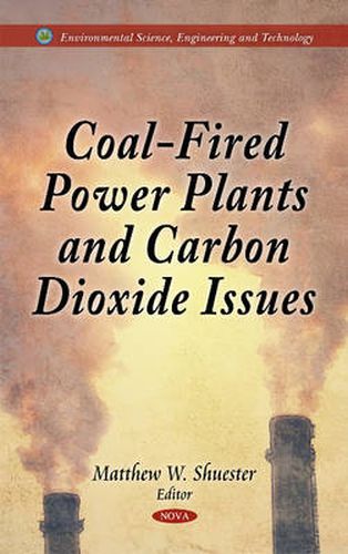 Cover image for Coal-Fired Power Plants & Carbon Dioxide Issues