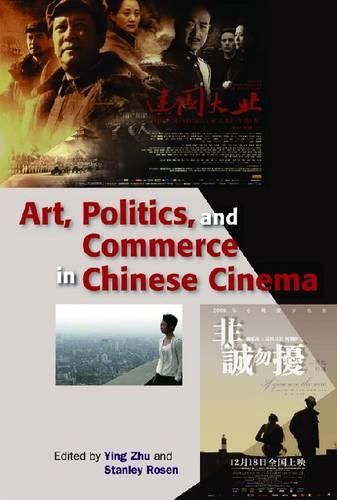 Cover image for Art, Politics, and Commerce in Chinese Cinema