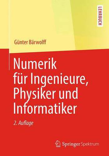 Cover image for Numerik Fur Ingenieure, Physiker Und Informatiker