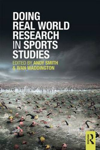 Cover image for Doing Real World Research in Sports Studies