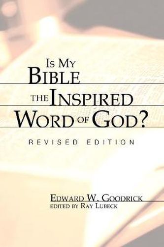 Cover image for Is My Bible the Inspired Word of God?: Revised Edition