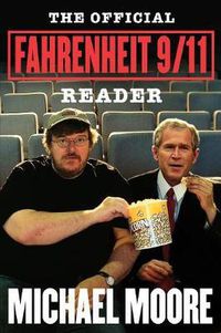 Cover image for The Official Fahrenheit 9/11 Reader