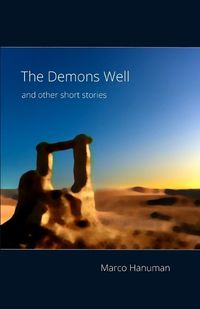 Cover image for The Demons Well and Other Short Stories