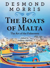 Cover image for The Boats of Malta - The Art of the Fishermen
