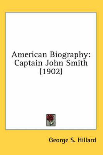 American Biography: Captain John Smith (1902)