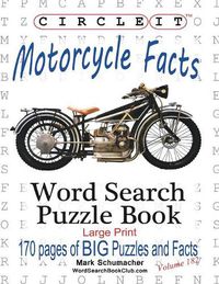 Cover image for Circle It, Motorcycle Facts, Word Search, Puzzle Book