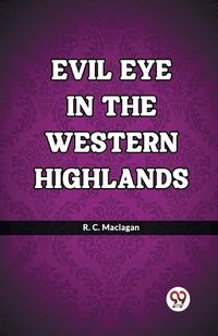 Cover image for Evil eye in the western Highlands (Edition2023)