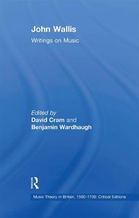 Cover image for John Wallis: Writings on Music