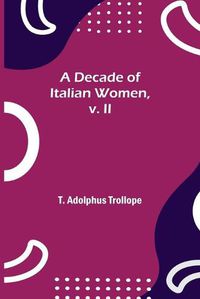 Cover image for A Decade of Italian Women, v. II