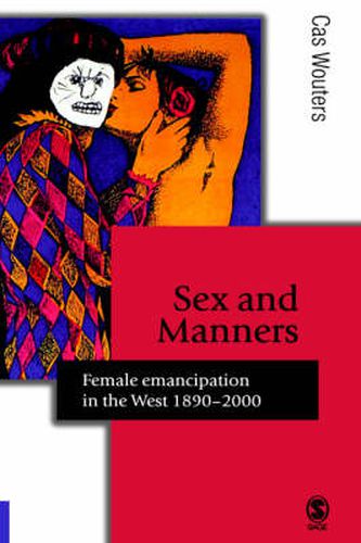 Cover image for Sex and Manners: Female Emancipation in the West 1890 - 2000