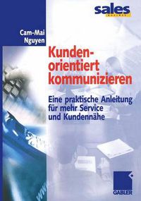 Cover image for Kundenorientiert Kommunizieren