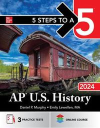 Cover image for 5 Steps to a 5: AP U.S. History 2024