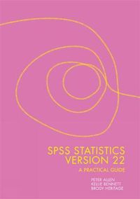 Cover image for SPSS Statistics Version 22: A Practical Guide