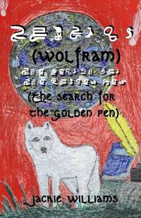 Cover image for Wolfram: The Search For the Golden Pen