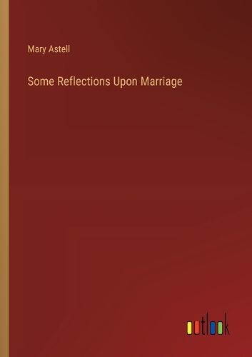 Cover image for Some Reflections Upon Marriage