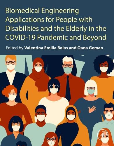 Cover image for Biomedical Engineering Applications for People with Disabilities and the Elderly in the COVID-19 Pandemic and Beyond