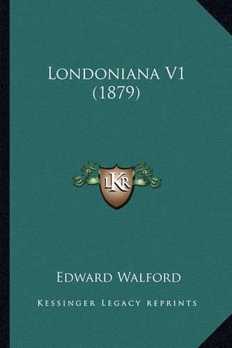 Londoniana V1 (1879)