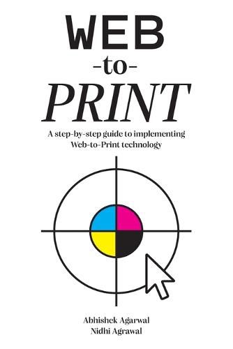 Cover image for Web-to-Print: A step-by-step guide to implementing Web-to-Print technology