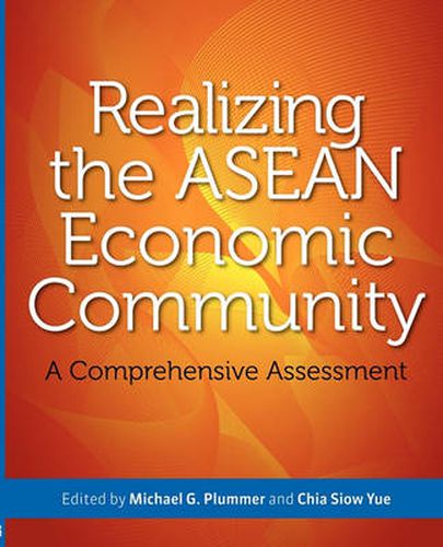 Cover image for Realizing The Asean Economic Community: A Comprehensive Assessment