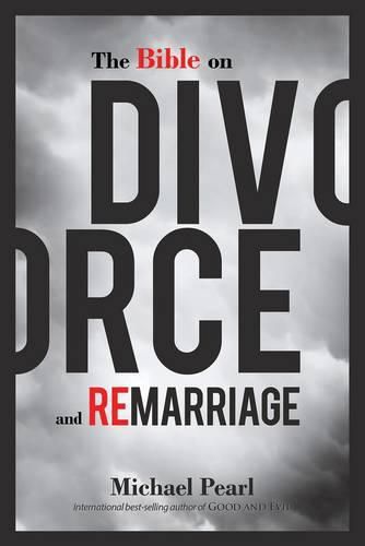 The Bible on Divorce and Remarriage