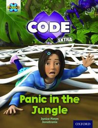 Cover image for Project X CODE Extra: Green Book Band, Oxford Level 5: Jungle Trail: Panic in the Jungle