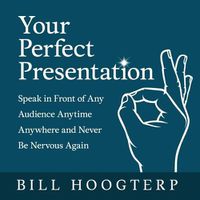 Cover image for Your Perfect Presentation