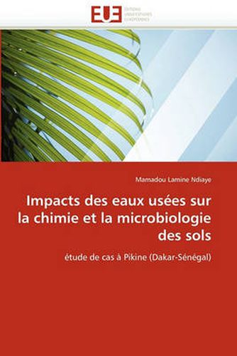 Cover image for Impacts Des Eaux Usees Sur La Chimie Et La Microbiologie Des Sols