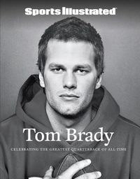 Cover image for Sports Illustrated Tom Brady