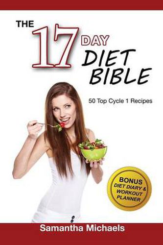 Cover image for 17 Day Diet: Top 50 Cycle 1 Recipes (With Diet Diary & Recipes Journal)