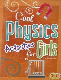 Cover image for Cool Physics Activities for Girls