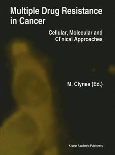 Cover image for Multiple Drug Resistance in Cancer: Cellular, Molecular and Clinical Approaches