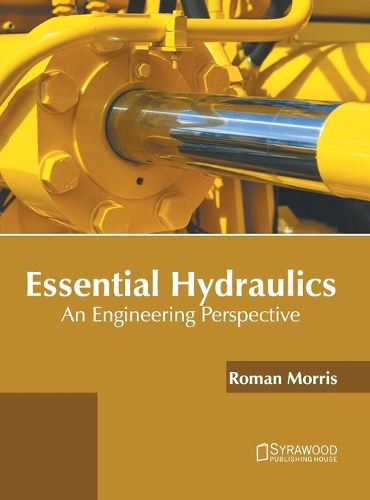 Cover image for Essential Hydraulics: An Engineering Perspective