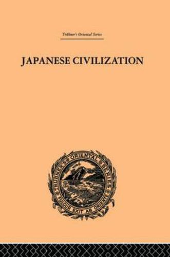 Cover image for Japanese Civilization, its Significance and Realization: Nichirenism and the Japanese National Principles