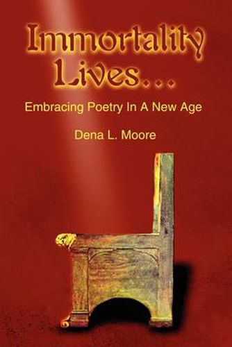 Cover image for Immortality Lives...: Embracing Poetry in a New Age